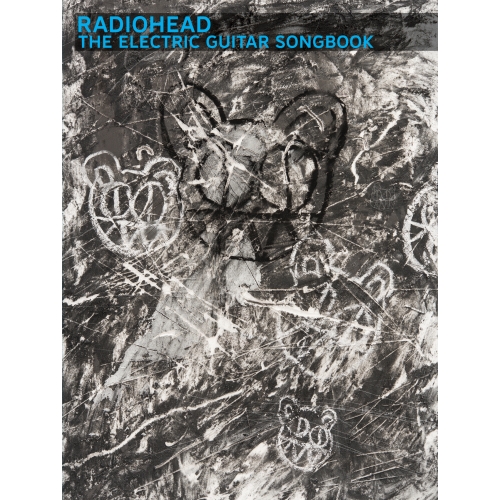 Radiohead - Radiohead: The Electric Guitar Songbook