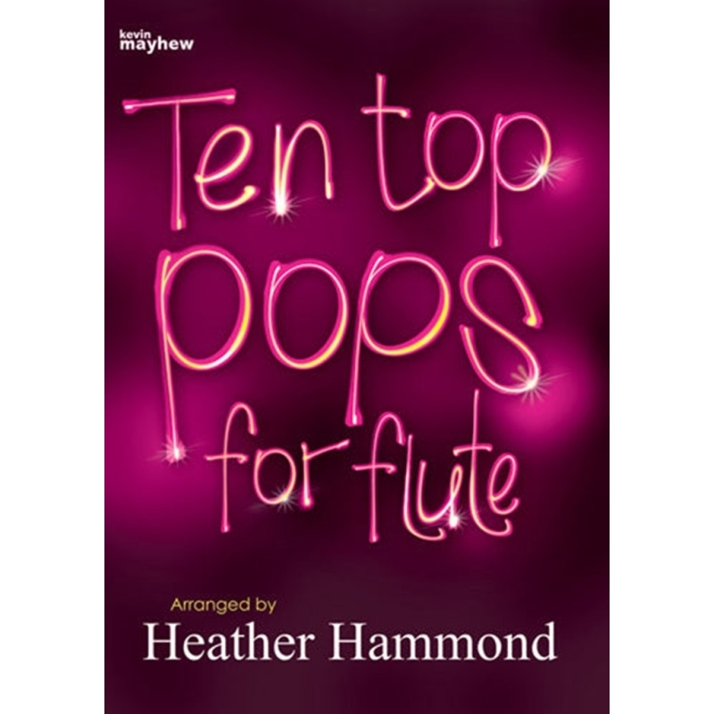 Hammond, Heather - Ten Top Pops For Flute