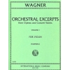 Wagner, Richard - Orchestral Excerpts Volume 1 for Violin