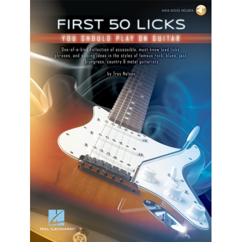 First 50 Licks You Should Play on Guitar