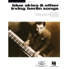 Blue Skies & Other Irving Berlin Songs for Piano