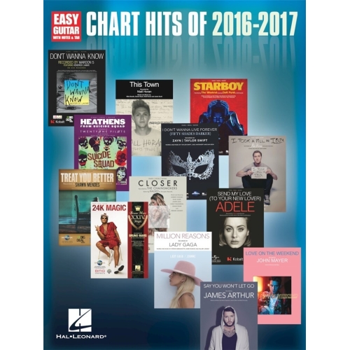 Chart Hits of 2016-2017 - Easy Guitar