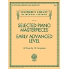 Selected Piano Masterpieces - Early Advanced Level