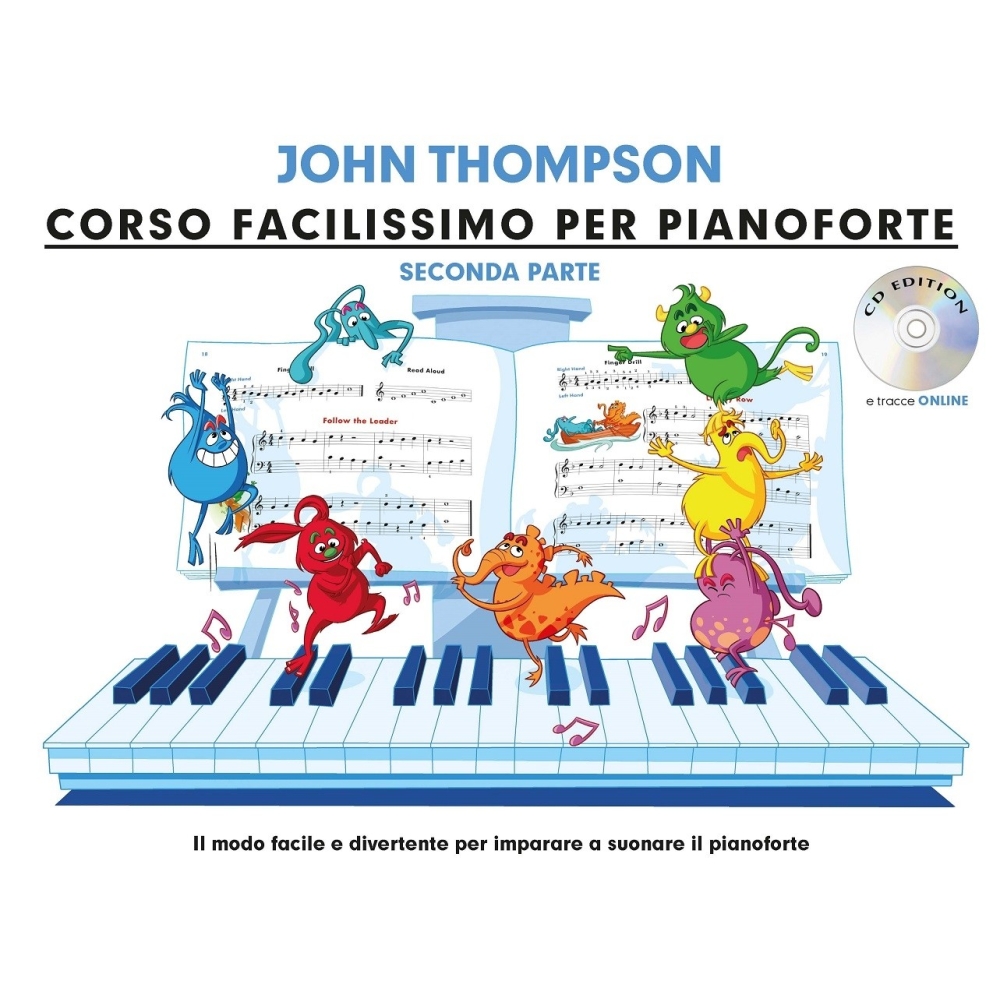 Thompson, John - Corso facilissimo per pianoforte Seconda parte