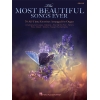 The Most Beautiful Songs Ever: 70 All-Time Favorites Arranged For Organ -