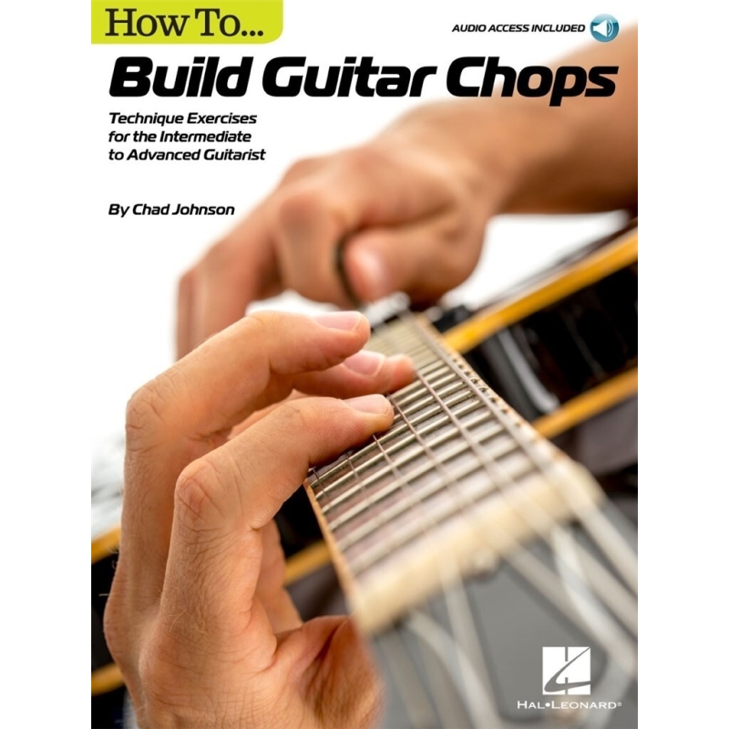 Johnson, Chad - How to Build Guitar Chops