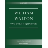 Walton, William - Two String Quartets