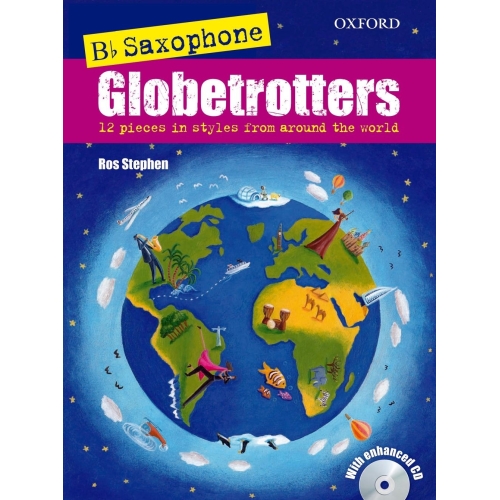 Stephen, Ros - Saxophone Globetrotters, B flat edition + CD