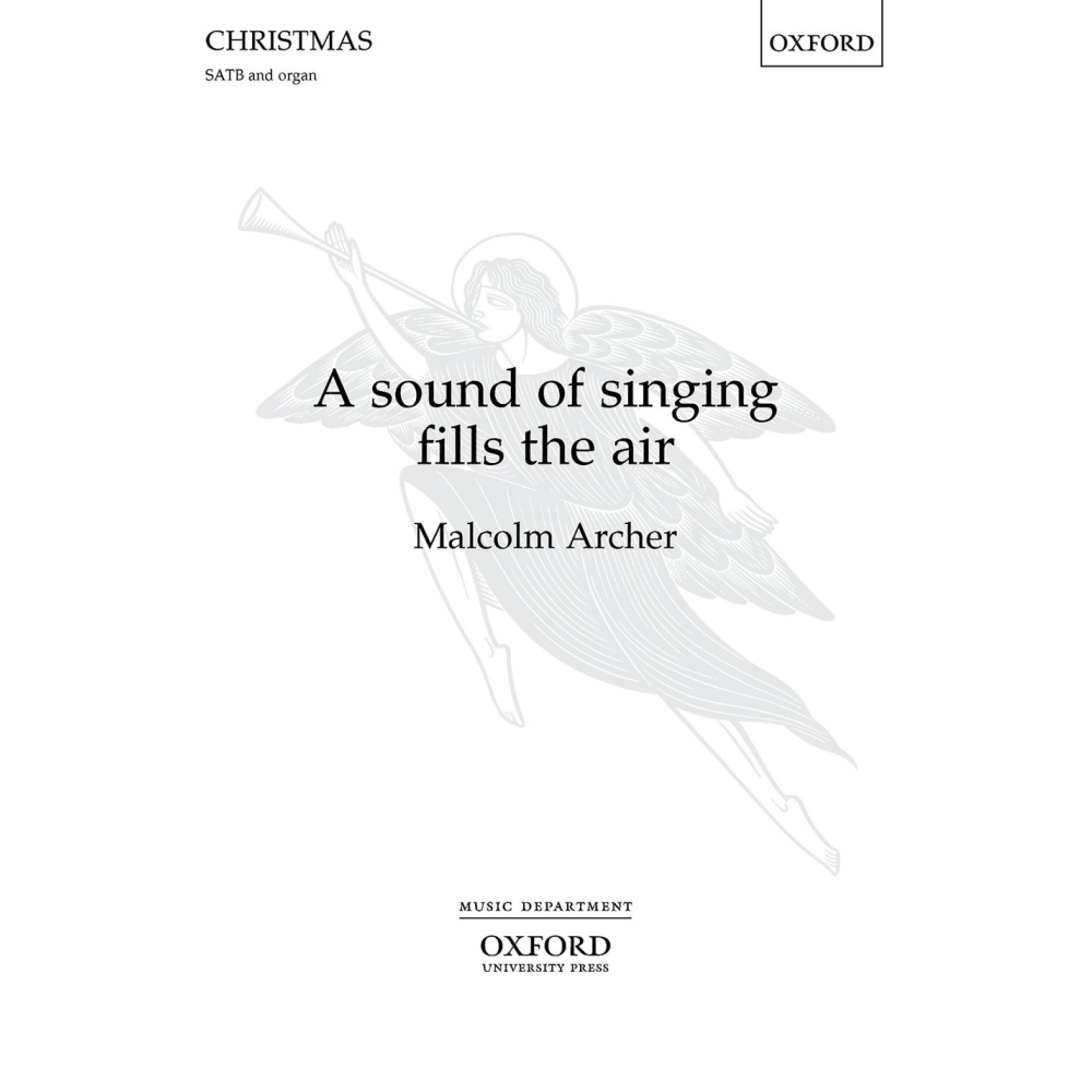 Archer, Malcolm - A sound of singing fills the air