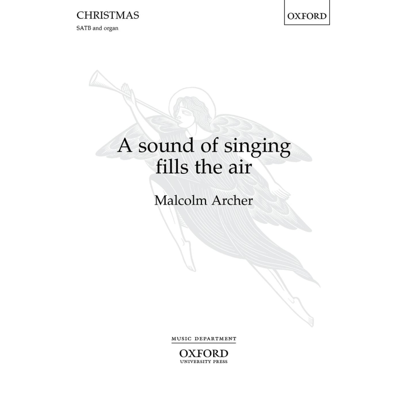 Archer, Malcolm - A sound of singing fills the air