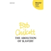 Chilcott, Bob - The Abolition of Slavery