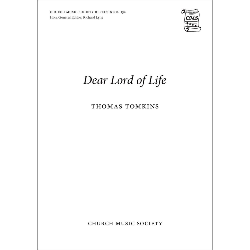 Tomkins, Thomas - Dear Lord of life