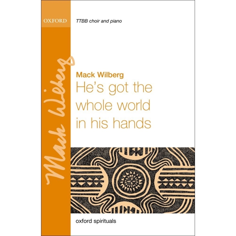 Wilberg, Mack - He's got the whole world in his hands