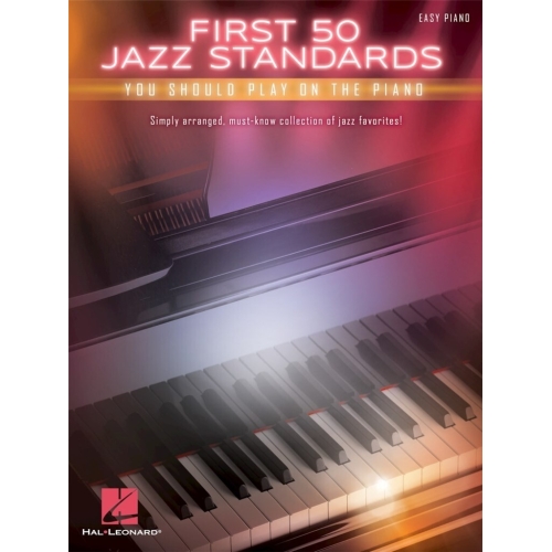 First 50 Jazz Standards You Should Play on the Piano