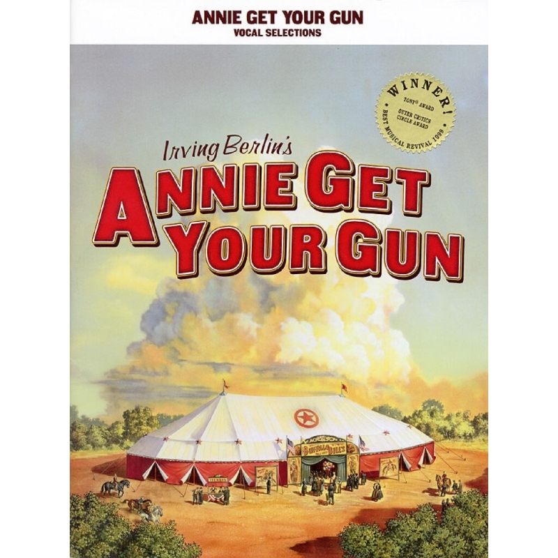 Berlin, Irving - Annie Get Your Gun - Vocal Selections