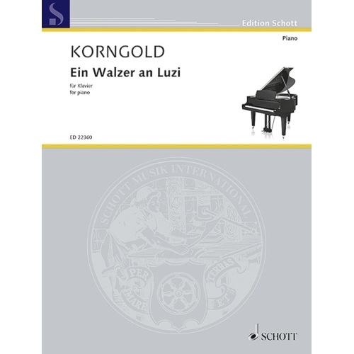 Korngold, Erich W. - Ein Walzer an Luzi