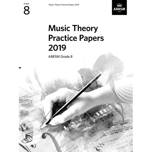 Music Theory Practice Papers 2019, ABRSM Grade 8
