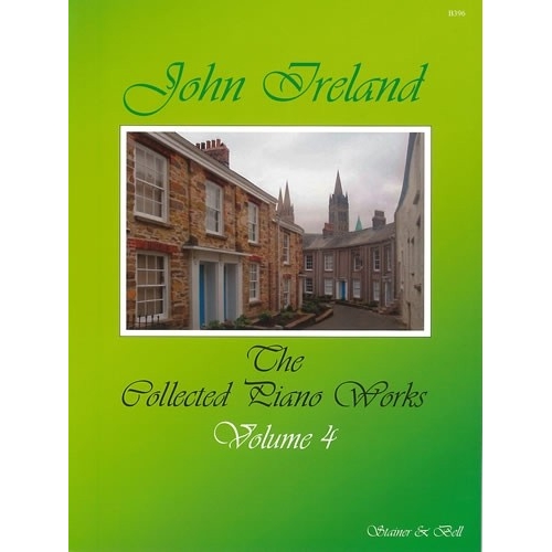 Ireland, John - The Collected Piano Works Volume 4
