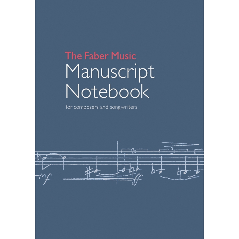 The Faber Music Manuscript Notebook