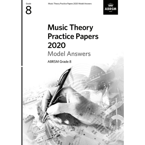 Music Theory Practice Papers 2020 Model Answers, ABRSM Grade 8