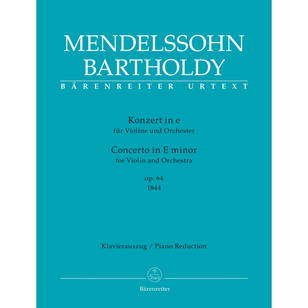 Mendelssohn, Felix - Concerto for Violin and Orchestra in E minor op. 64, (Early version 1844)