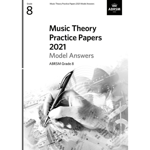 Music Theory Practice Papers 2021 Model Answers, ABRSM Grade 8