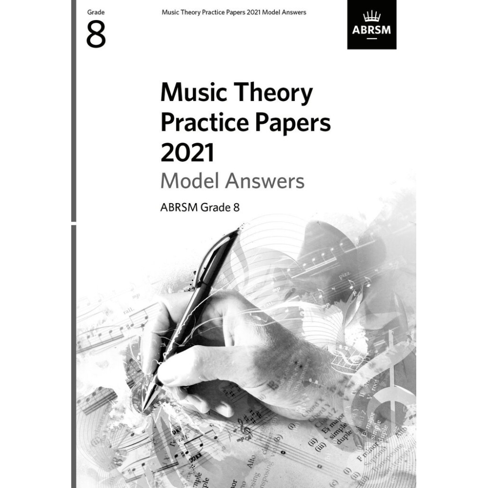 Music Theory Practice Papers 2021 Model Answers, ABRSM Grade 8