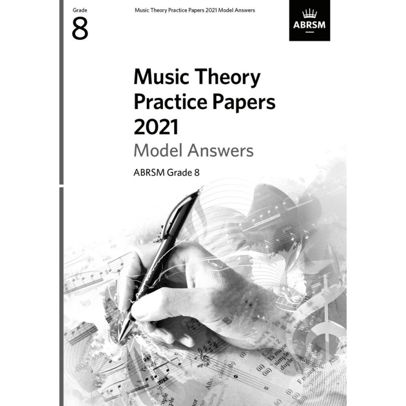 Music Theory Practice Papers 2021 Model Answers, ABRSM Grade 8