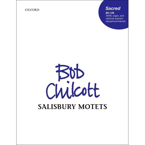 Chilcott, Bob - Salisbury Motets
