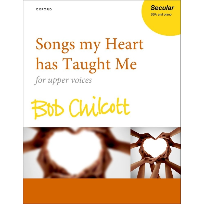 Chilcott, Bob - Songs my Heart has Taught Me