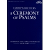 Willcocks, David - A Ceremony of Psalms