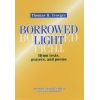 Troeger, Thomas H. - Borrowed Light