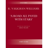 Vaughan Williams, Ralph - A Road All Paved with Stars