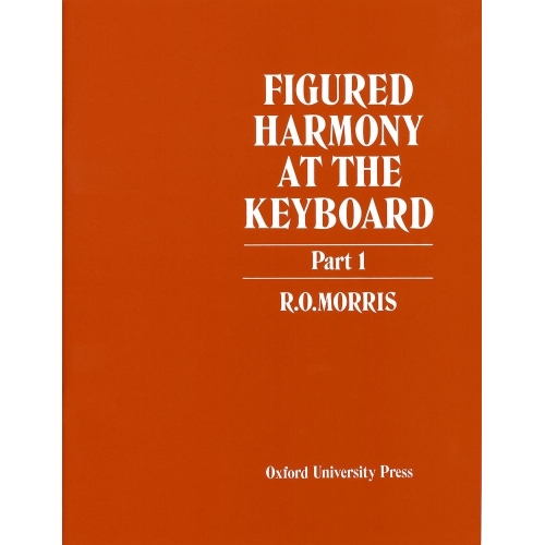 Morris, R. O. - Figured Harmony at the Keyboard Part 1