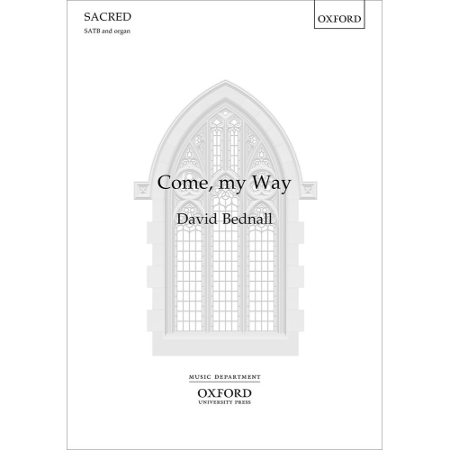 Bednall, David - Come, my Way