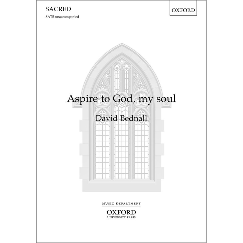 Bednall, David - Aspire to God, my soul
