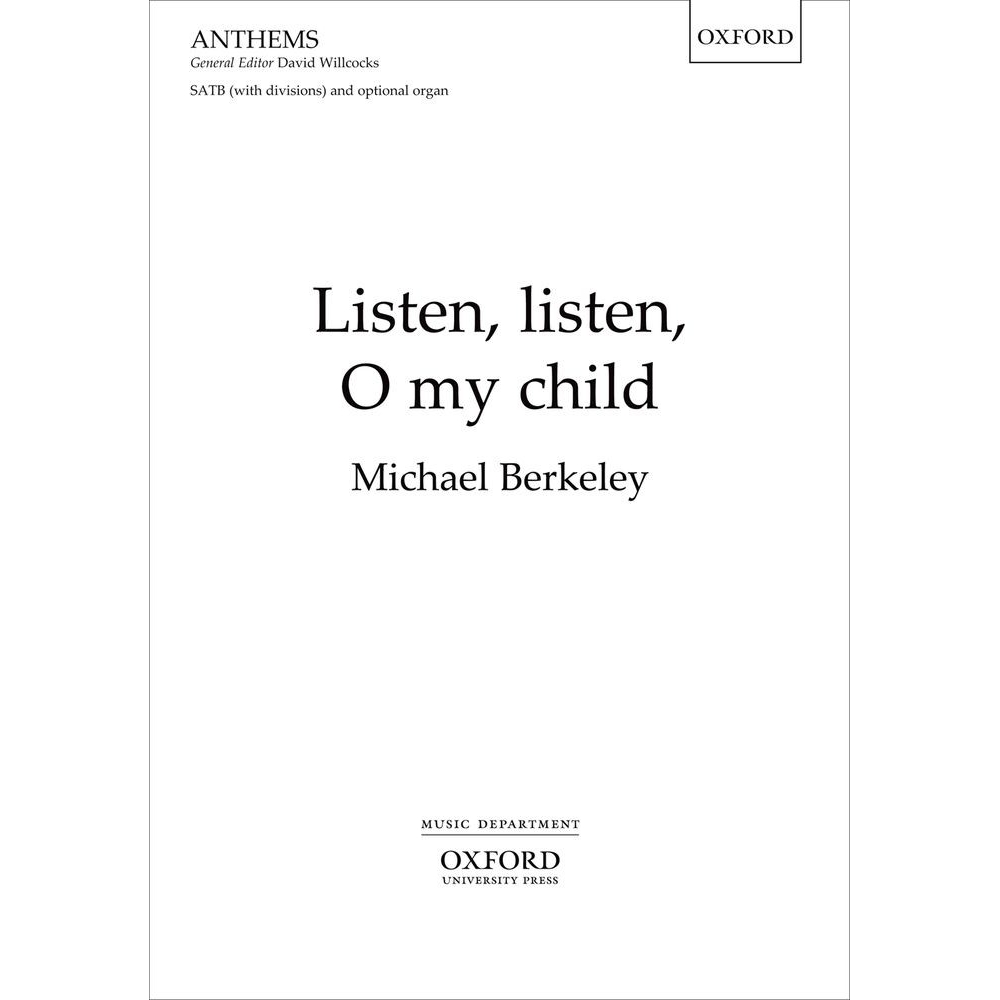 Berkeley, Michael - Listen, listen, O my child