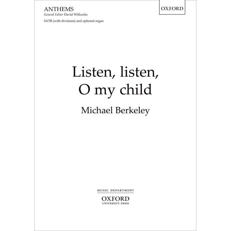 Berkeley, Michael - Listen, listen, O my child
