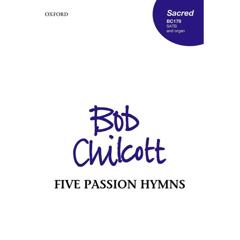 Chilcott, Bob - Five Passion Hymns