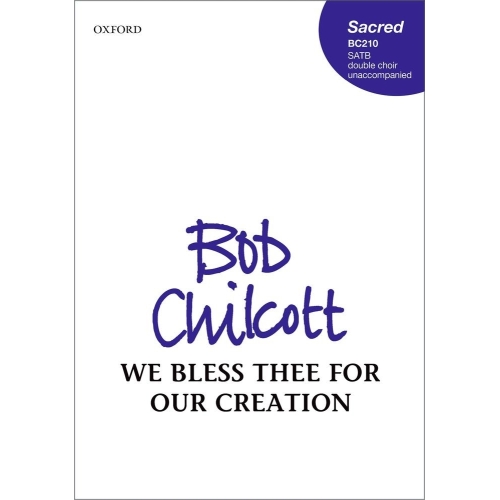 Chilcott, Bob - We bless...