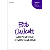 Chilcott, Bob - When spring comes walking