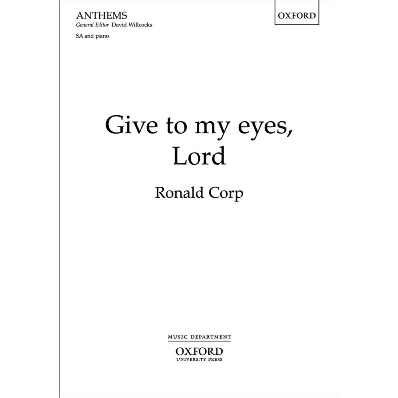 Corp, Ronald - Give to my eyes, Lord