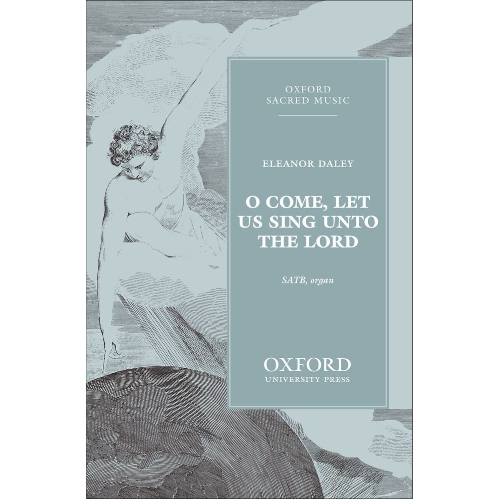 Daley, Eleanor - O come, let us sing unto the Lord