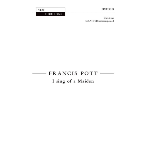Pott, Francis - I sing of a...