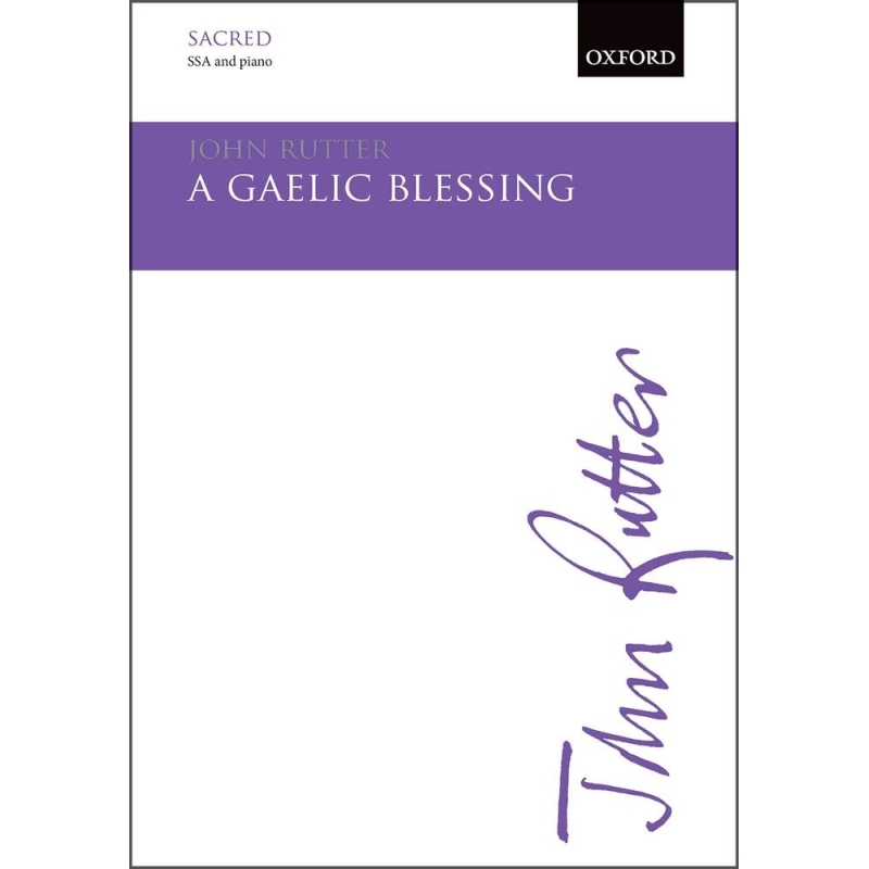 Rutter, John - A Gaelic Blessing