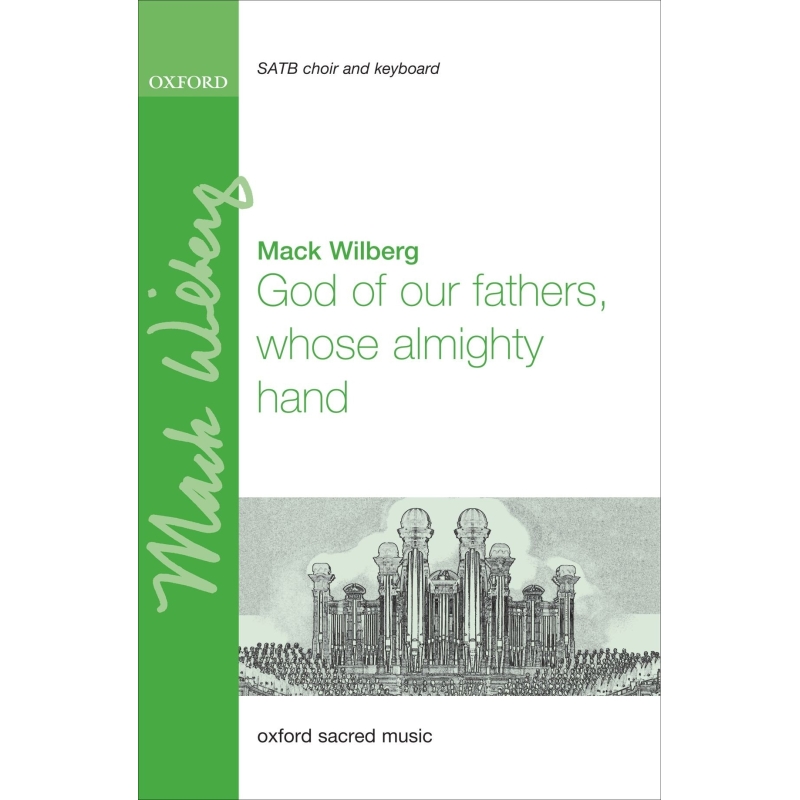Wilberg, Mack - God of our fathers, whose almighty hand