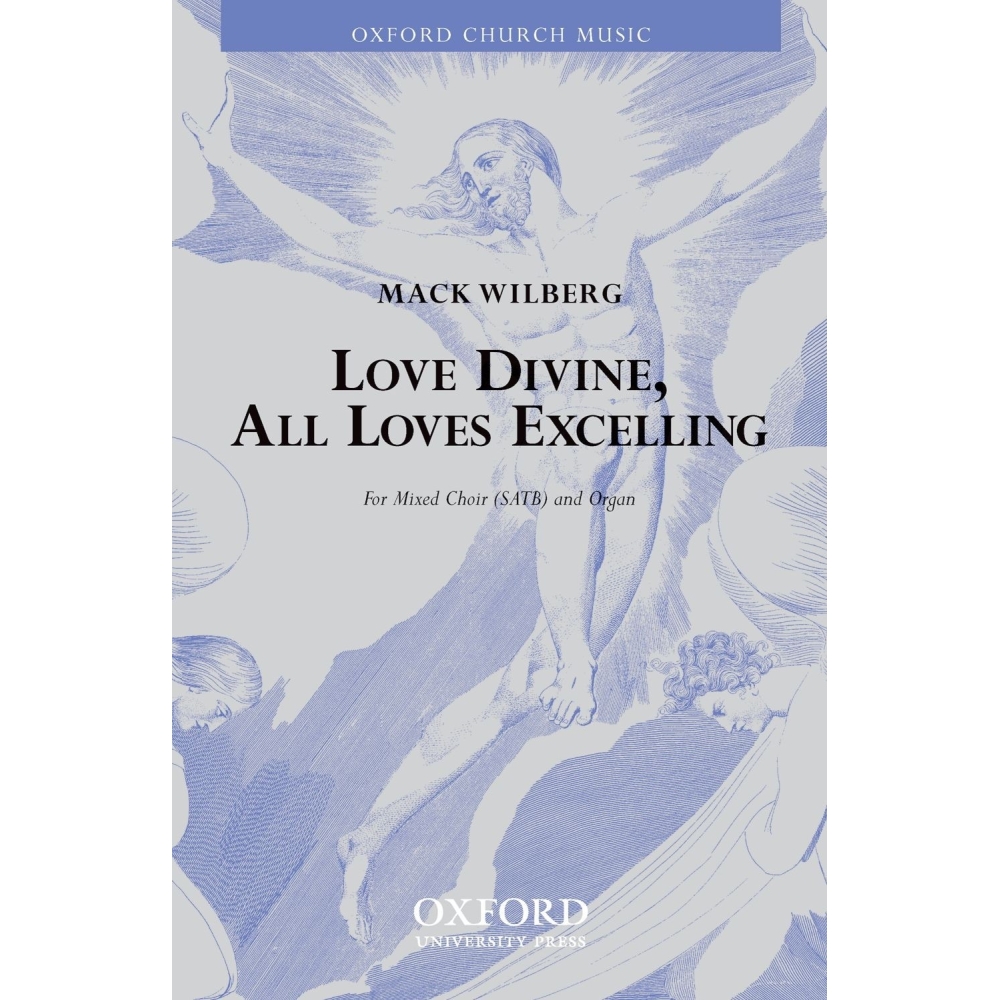 Wilberg, Mack - Love divine, all loves excelling