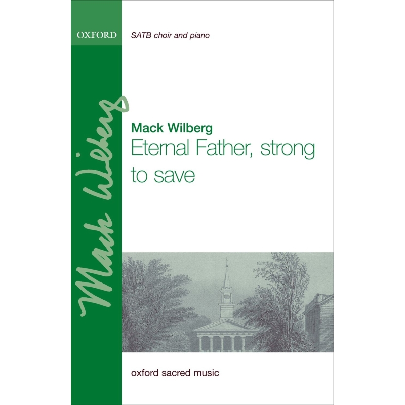 Wilberg, Mack - Eternal Father, strong to save