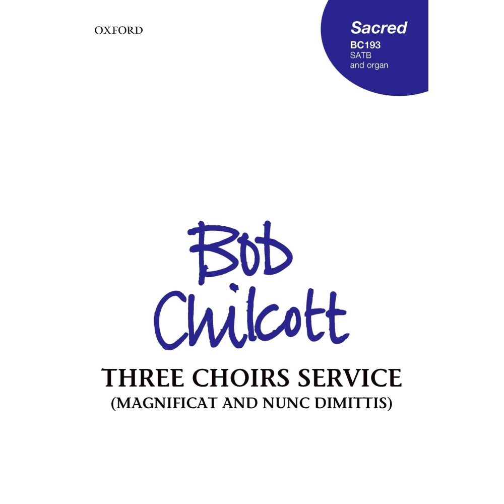 Chilcott, Bob - Three Choirs Service (Magnificat and Nunc Dimittis)