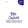 Chilcott, Bob - Three Choirs Service (Magnificat and Nunc Dimittis)